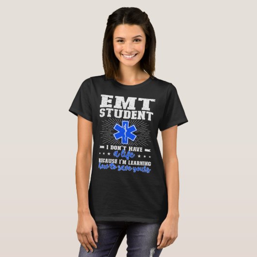 EMT Student Future EMT In Progress EMT School T-shirt (Voorkant volledig)