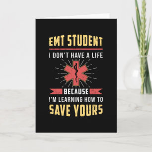 EMT Student Paramedic Ambulance EMS Nurse Funny Kaart