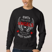 EMTs May Not Be Angels EMT Appreciation Trui (Voorkant)