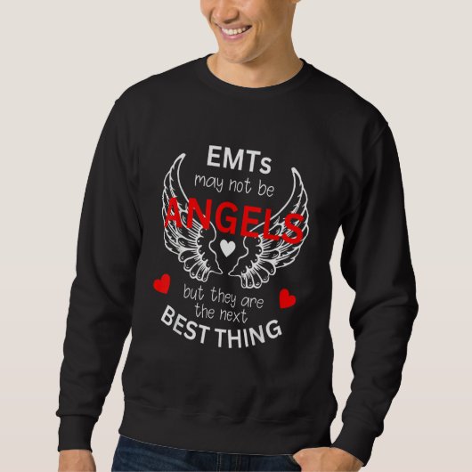 EMTs May Not Be Angels EMT Appreciation Trui (Voorkant)