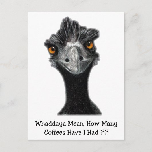 Emu: Funny, Humor: Te veel koffie: Kunst Briefkaart (Voorkant)