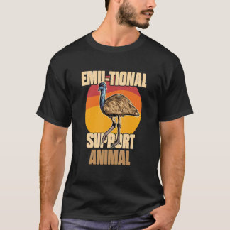 Emu tional Support Animal  Emu  Bird Pun Saying T-shirt