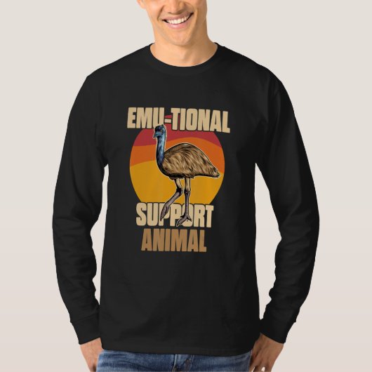 Emu tional Support Animal  Emu  Bird Pun Saying T-shirt (Voorkant)