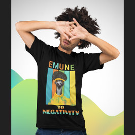 EMU-woordspeling: de emune voor de negativiteit T-shirt