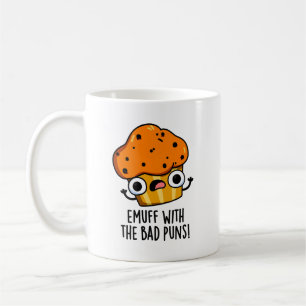 Emuff met Bad Puns Food Muffin Pun Koffiemok