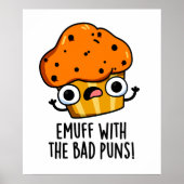 Emuff met Bad Puns Food Muffin Pun Poster (Voorkant)