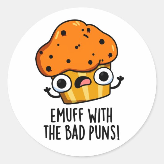 Emuff met Bad Puns Food Muffin Pun Ronde Sticker (Voorkant)