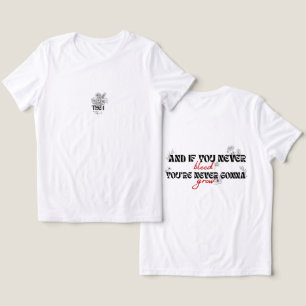 'en als je nooit bloedt, zul je nooit groeien'  Tri-Blend shirt
