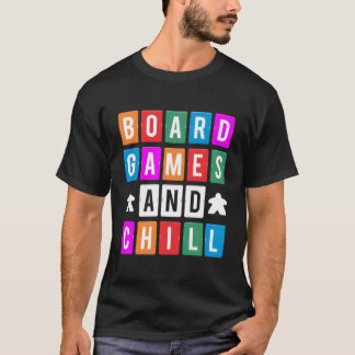 En Chill Board Game Board Gamer Board Spelletjes T-shirt