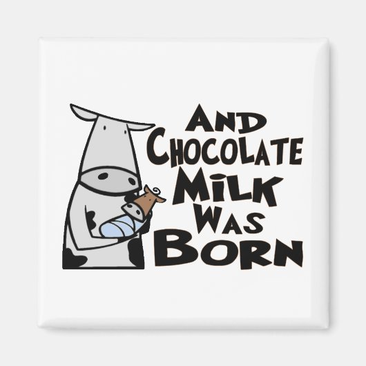 En chocolademelk werd geboren magneet (Voorkant)