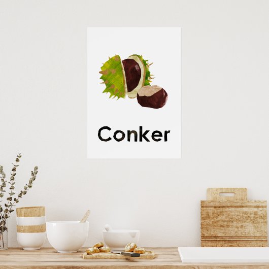 En - Conker Poster (Keuken)