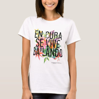 En CUBA Se Vive Bailando Women's T-shirt