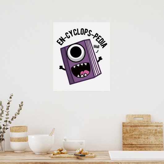 En-cyclops-pedia Funny Encyclopedia Pun Poster (Keuken)