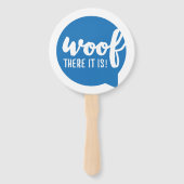 En daar is het - K9 citeert beroemde Dog Quotes Sa Handwaaier (Achterkant)