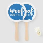 En daar is het - K9 citeert beroemde Dog Quotes Sa Handwaaier (Voorkant en achterkant)