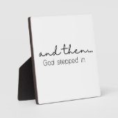 En dan... God stapte in Christelijk Sign Fotoplaat (Voorkant)