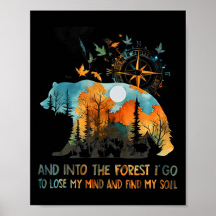 En de bossen in, om mijn verstand te verliezen met poster