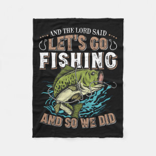 En de Heer zei Laten we gaan vissen Humor Christel Fleece Deken