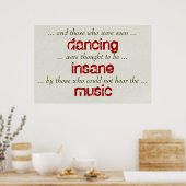 En degenen die gezien werden als dansen... Dance Q Poster (Keuken)