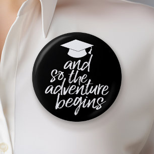 En dus begint het avontuur - Afstuderen Ronde Button 5,7 Cm