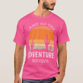 En dus begint het avontuur vrijgezellen hiking des t-shirt (Voorkant)