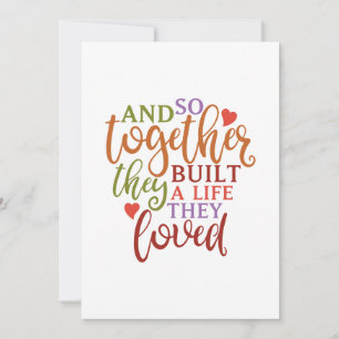 En dus bouwden ze samen een leven waar ze van hiel kaart