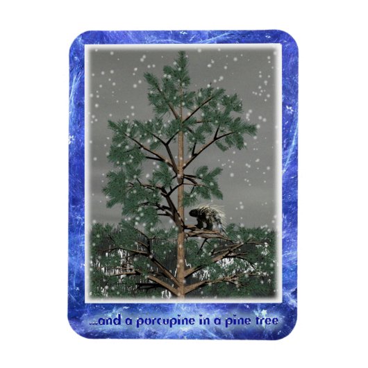 En een Porcupine in een pijnboom Magneet (Verticaal)