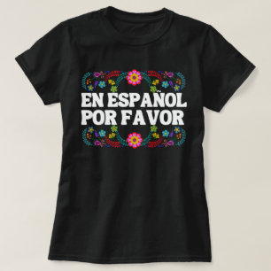 En Español Por Favor, Spaans leraar Gift Master T-shirt