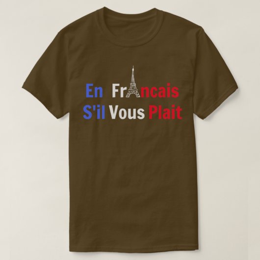 En francais sil vous plait2 t-shirt (Design voorkant)
