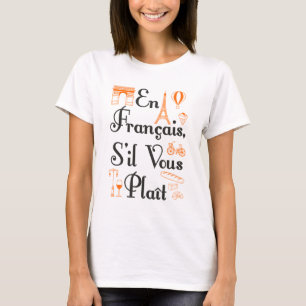 En Francais S'il Vous Plait Franse lerarenstudent T-shirt