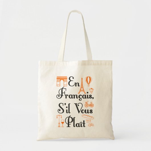 En Francais S'il Vous Plait Franse lerarenstudent Tote Bag (Voorkant)