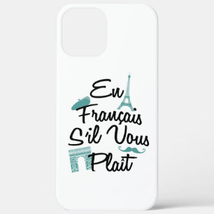 En Francais S'il Vous Plait - Franse taal Case-Mate iPhone Case