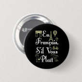 En Francais S'il Vous Plait French Teacher Ronde Button 5,7 Cm (Voorkant /achterkant)