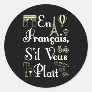 En Francais S'il Vous Plait French Teacher Ronde Sticker