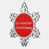 En frehlicher Grischtdaag - siermiddel Tin Sneeuwvlok Ornament (Rechts)