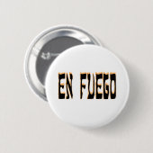 En Fuego (in brand) Ronde Button 5,7 Cm (Voorkant /achterkant)