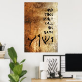 ... en gij zult Zijne Naam "Yeshua" noemen Poster (Thuiskantoor)