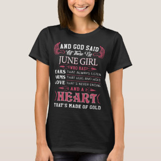 en god zei dat er een june girl was die geld verdi t-shirt