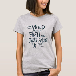 En het Woord werd vlees T-shirt