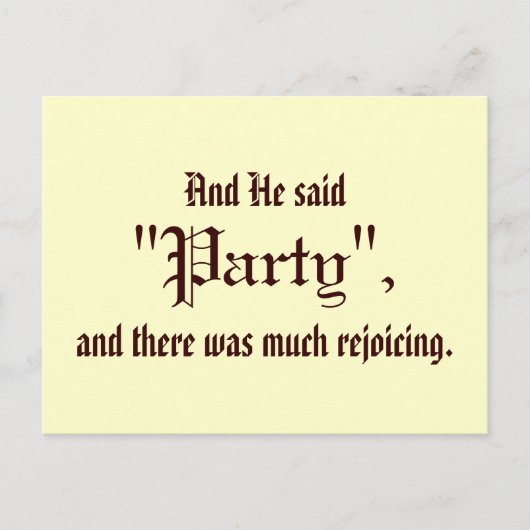 En hij zei "Partij" Briefkaart (Voorkant)