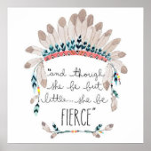 "En hoewel ze maar klein is, is ze FIERCE." Poster (Voorkant)