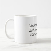 "En hoewel ze maar klein is, is ze hevig." Koffiemok (Links)