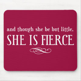 En hoewel ze maar klein is, is ze hevig muismat