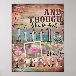 "En hoewel ze maar klein is, is ze hevig." Poster