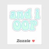 En i oop - VSCO Girls Quote Sticker (Vel)
