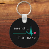 En ik ben terug, hartaanval Survivor Business Car Sleutelhanger (Voorkant)