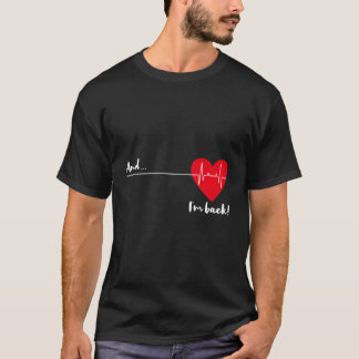 En ik ben terug hartslag voor cardioloog hart t-shirt