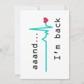 En ik ben terug, Heart Attack Survivor Kaart (Voorkant)