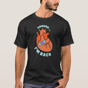 En ik ben weer overlevende hartaanval hartslag t-shirt