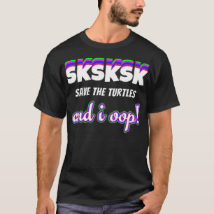 En ik loop Shirt Save the Turtles Funny Girls meme